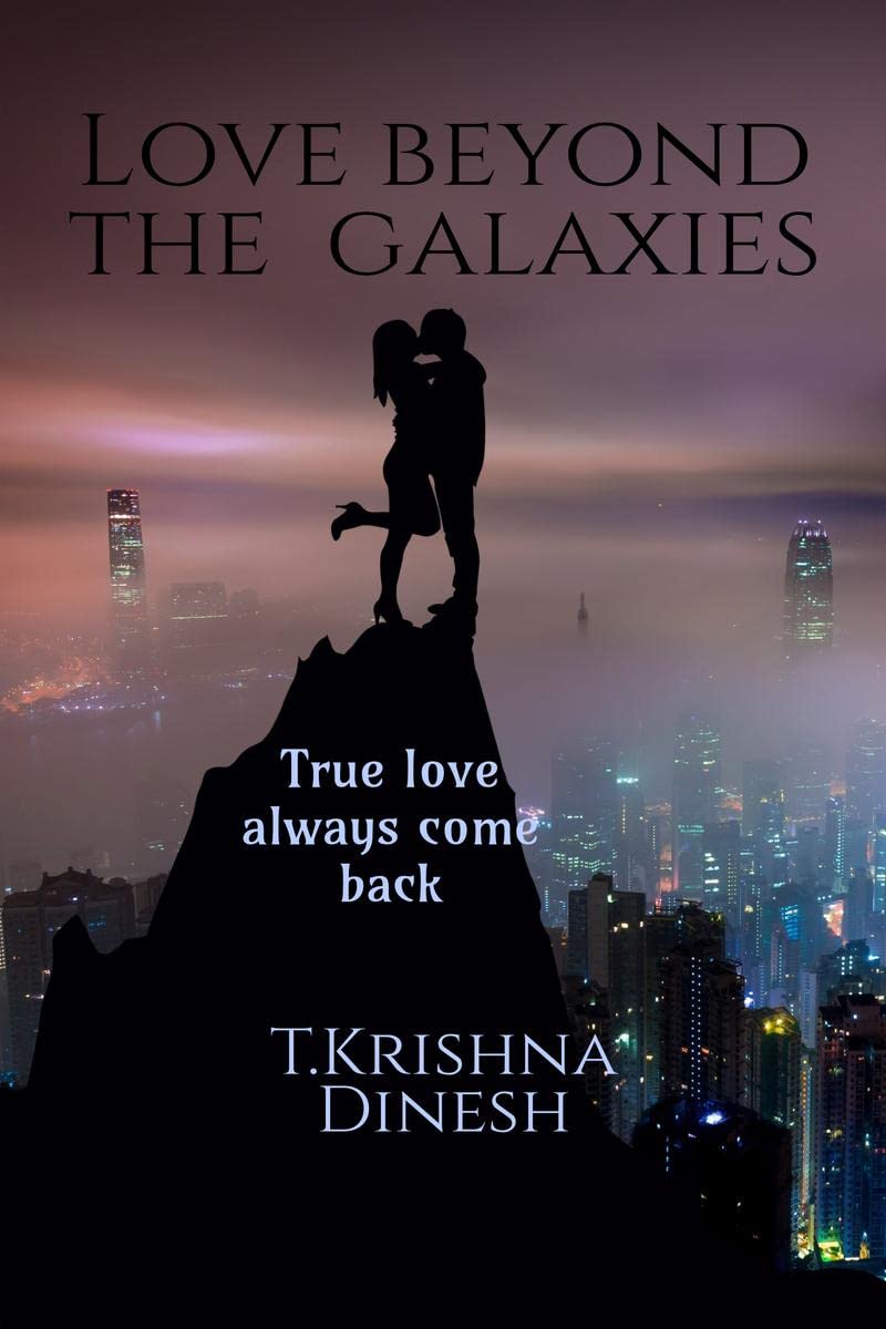 Love Beyond The Galaxies : True Love Always Come Back