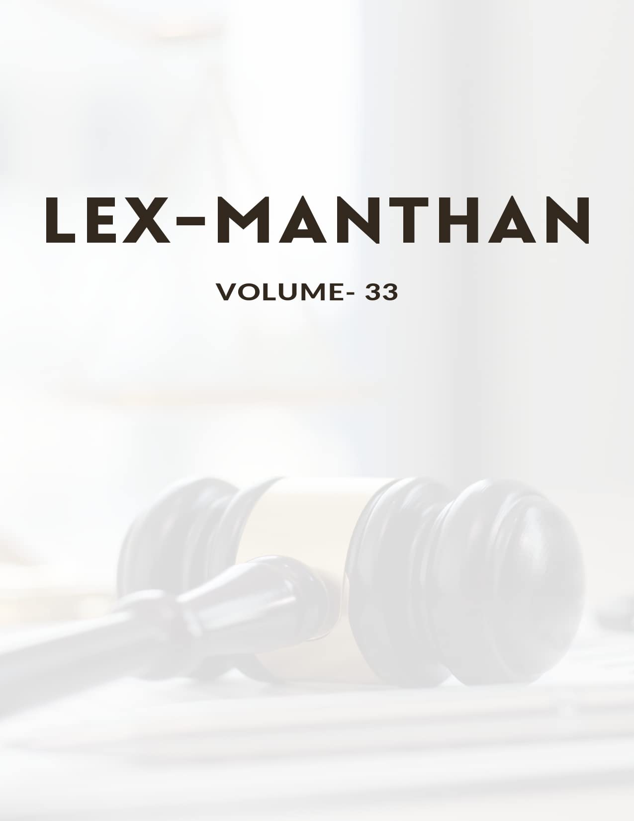 LEX MANTHAN [VOL33]