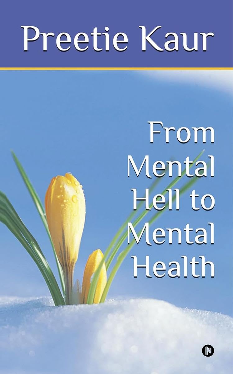 From Mental Hell to Mental Health