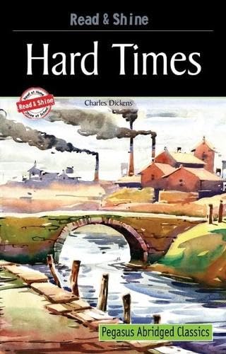 Hard Times  Read & Shine (Pegasus Abridged Classics)