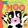 PEEKABOO BABY: MOO: Lift the flap board book