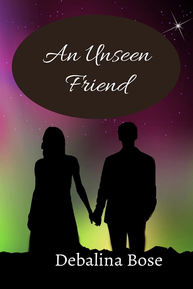 An Unseen Friend: Someone Who Is So Beloved