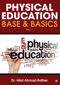 Physical Education Base & Basics : Part1
