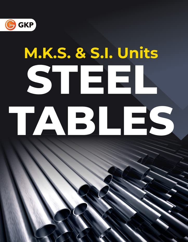 Gkp M.K.S. & S.I. Units Steel Tables