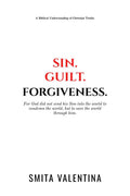 Sin.Guilt.Forgiveness. : A Biblical Understanding of Christian Truths