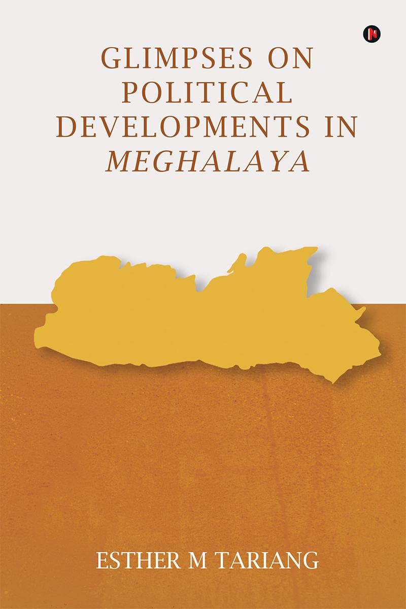 Glimpses on Political Developments In Meghalaya