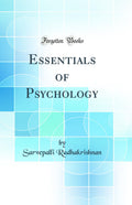 Essentials of Psychology (Classic Reprint)