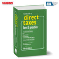 Taxmanns Direct Taxes Law & Practice | Professional Edition  Lucid presentation of the law, supported by practical illustratio