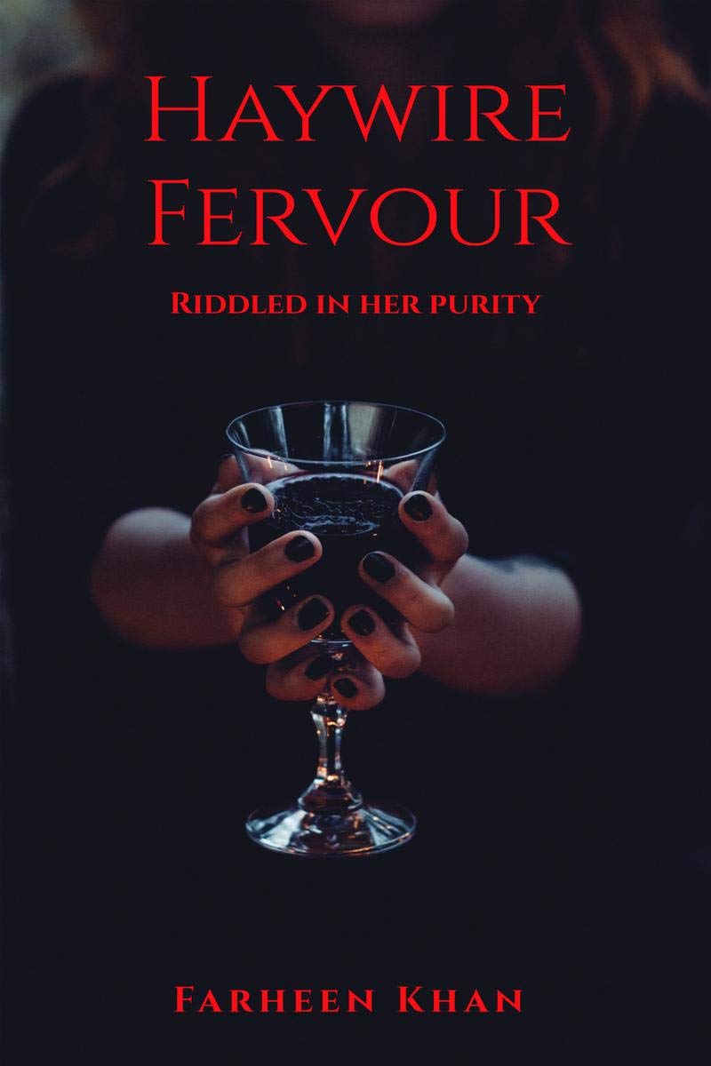 Haywire Fervour : Riddled In Her Purity