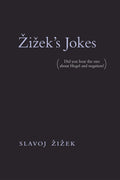 Zizeks Jokes: (Did you hear the one about Hegel and negation?) (Mit Press)