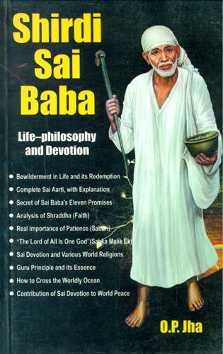 Shirdi Sai Baba Life Philosophy And Devotion