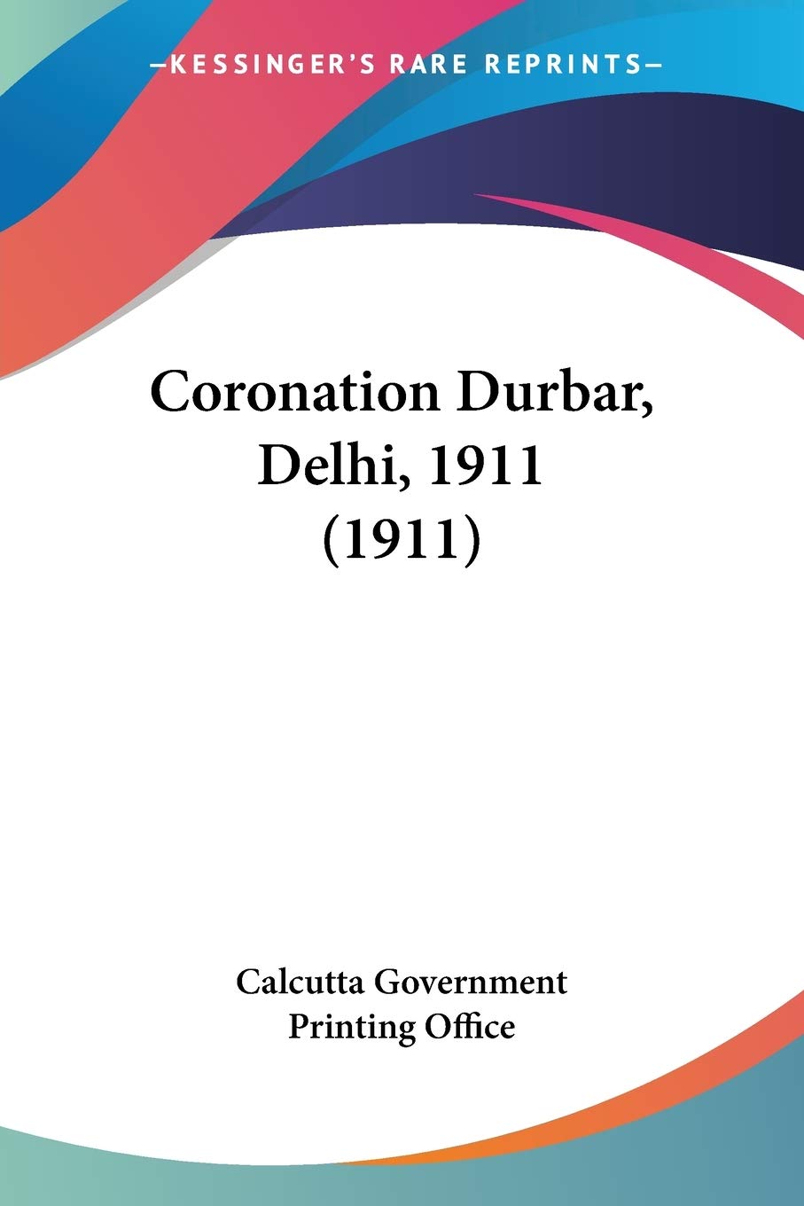 Coronation Durbar, Delhi, 1911 (1911)