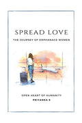 Spread Love : THE JOURNEY OF ORPHANAGE WOMEN