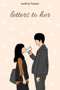 Letters To Her