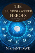 The 8 Undiscovered Heroes