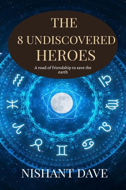 The 8 Undiscovered Heroes