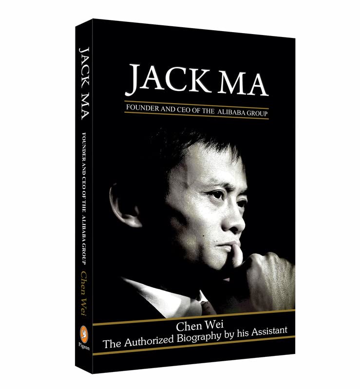 Jack Ma The Authorized Biography