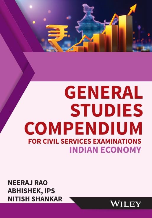 General Studies Compendium For Civil Services Examinations: Indian Economy
