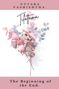 TilottamaThe Beginning of the End