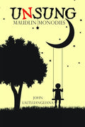 Unsung : Maudlin Monodies