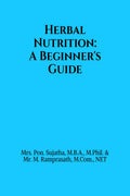 Herbal Nutrition: A Beginners Guide