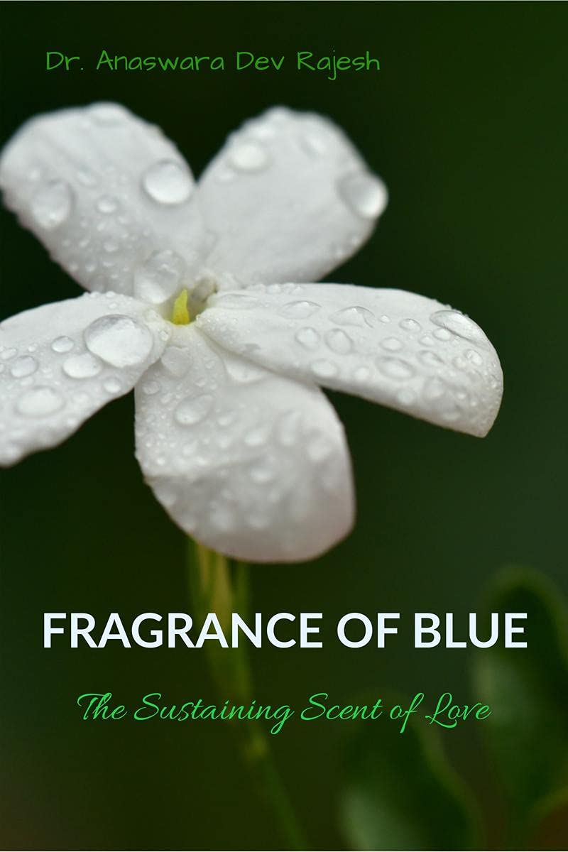 Fragrance Of Blue : The Sustaining Scent Of Love