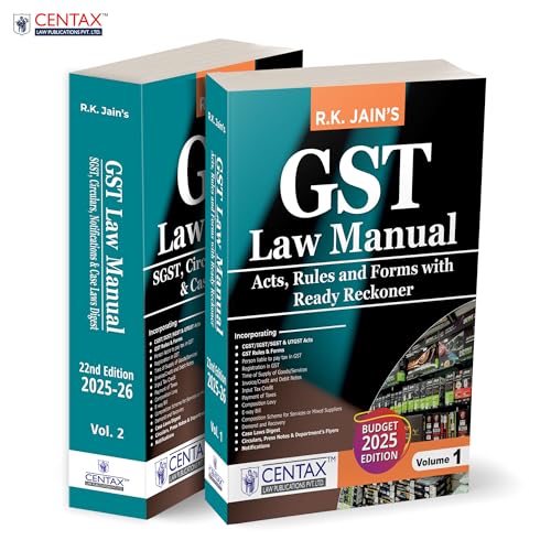 R.K. Jains GST Law Manual [202526]  Allinclusive GST CompendiumOffering Legislative Provisions | Commentary | Practical Tool