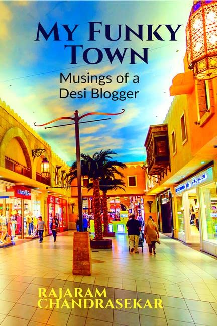 My Funky Town : Musings Of A Desi Blogger