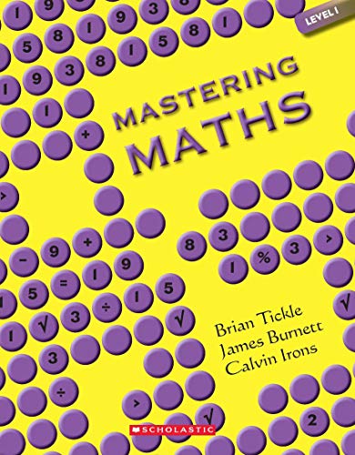 Mastering Maths (Level  1) Brian Tickle James Burnett and Clavin Irons