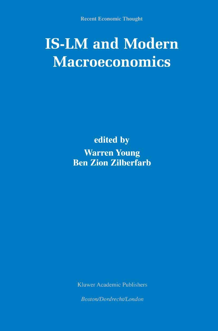 ISLM and Modern Macroeconomics (Recent Economic Thought, 73)