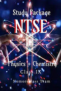 Study Package For Ntse (Physics + Chemistry) : Class Ix