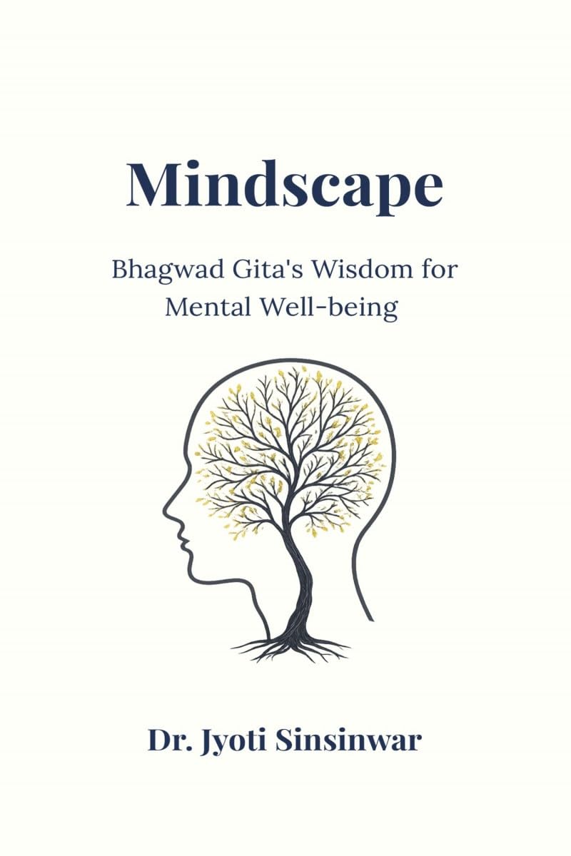 Mindscape: Bhagvad Gitas Wisdom for Mental WellBeing