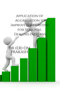 Application of Aggregation to Improve Forecasting for Seasonal Demand Patterns