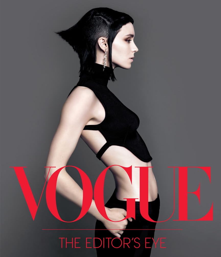 Vogue: The Editors Eye: A History of Fashion Photography