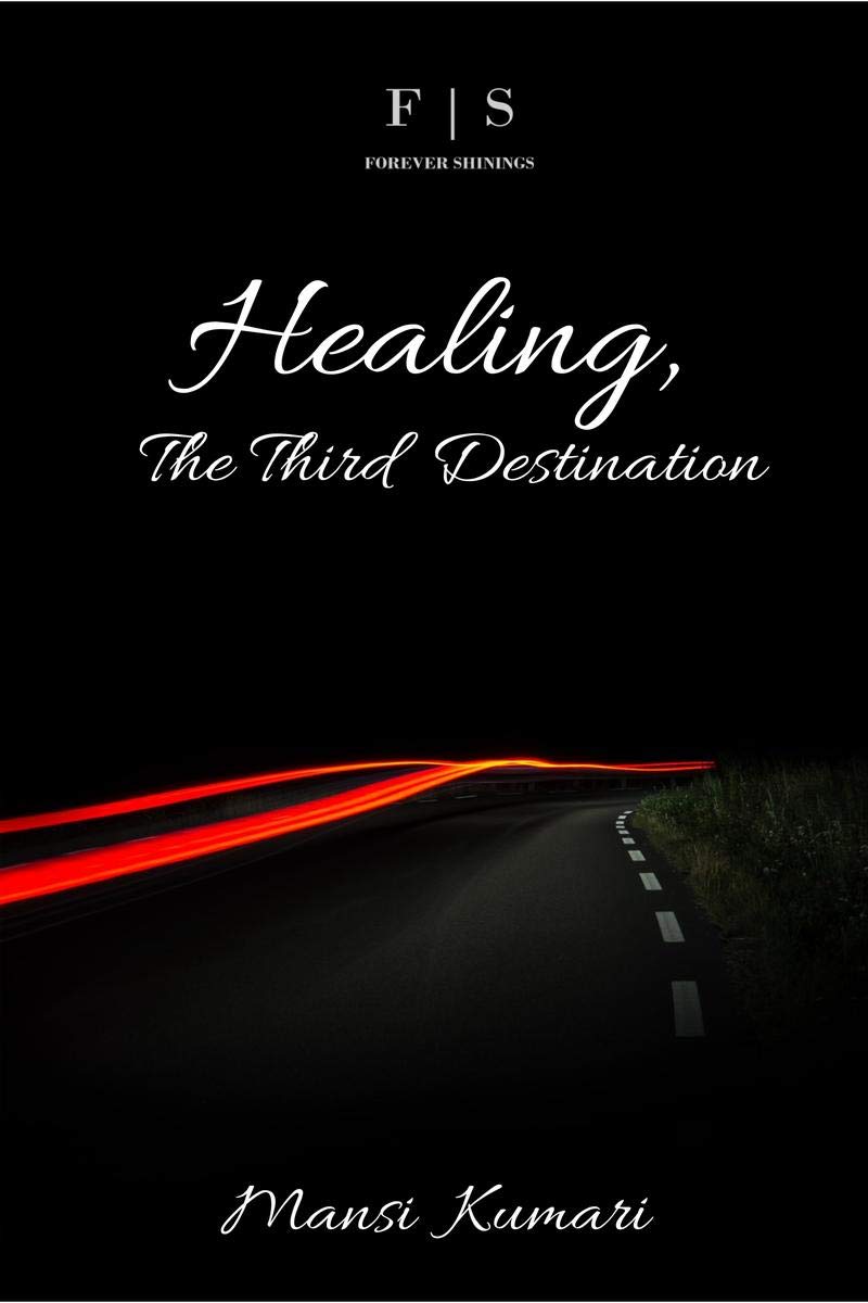 Healing, The Third Destination