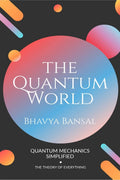 The Quantum World