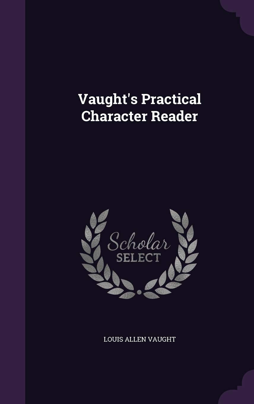 Vaughts Practical Character Reader