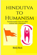 Hindutva to Humanism : Transformation story of RSS activist into Humanist