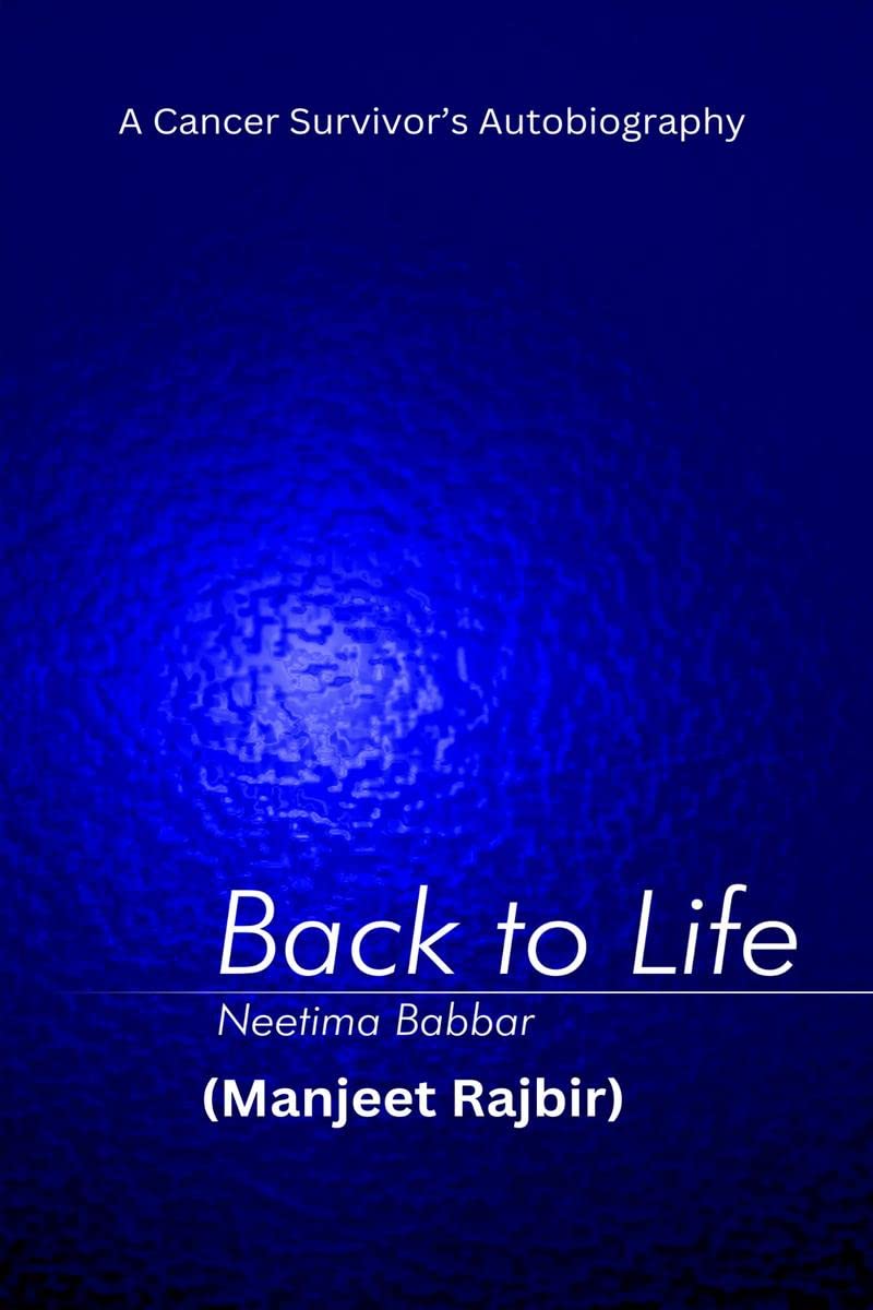 Back to Life : Cancer Survivors Autobiography