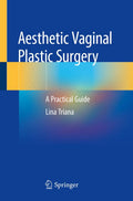 AESTHETIC VAGINAL PLASTIC SURGERY A PRACTICAL GUIDE (PB 2020)