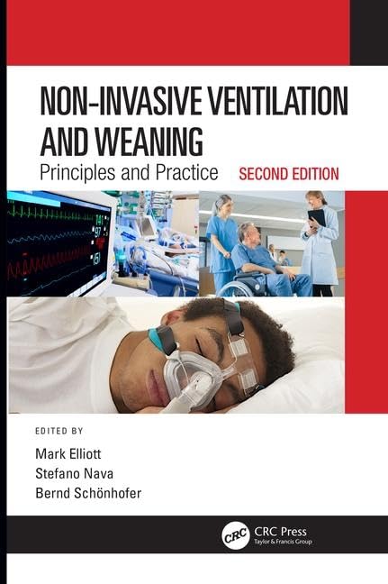 NON INVASIVE VENTILATION AND WEANING PRINCIPLES AND PRACTICE 2ED (HB 2019)