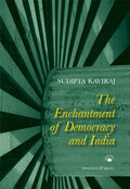 ENCHANTMENT OF DEMOCRACY AND INDIA, THE