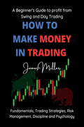 How to Make Money in Trading