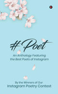 #Poet : An Anthology Featuring the Best Poets of Instagram