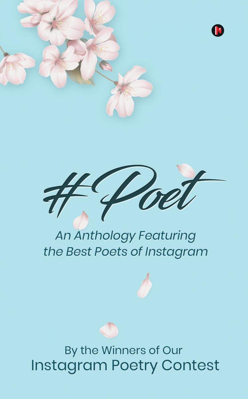 #Poet : An Anthology Featuring the Best Poets of Instagram