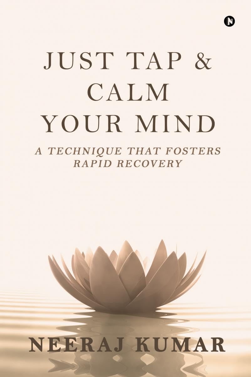 Just Tap And Calm Your Mind : A Technique That Fosters Rapid Recovery