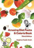 AMAZING DIET FACTS & CALORIE BOOK, NUTRITIONS & DIETETICS, SHETH (