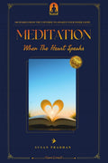MEDITATION When The Heart Speaks: 108 Sparks from the universe to awaken your inner light