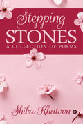 Stepping Stones : A Collection of Poems