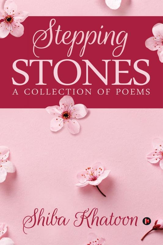Stepping Stones : A Collection of Poems